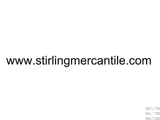 www.stirlingmercantile.com 