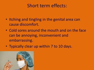 Symptomatic HIV infectionIndications of symptomatic HIV infection may include:lack of energy