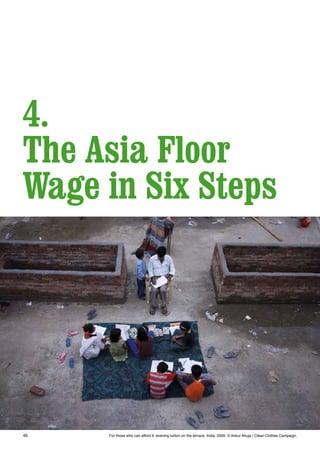 46
4.
The Asia Floor
Wage in Six Steps
For those who can afford it: evening tuition on the terrace, India, 2009. © Ankur Ahuja / Clean Clothes Campaign.
 