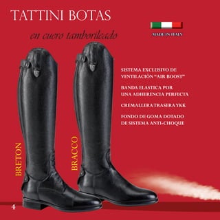las únicas botas en el mundo que pueden 'presumir'