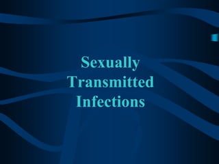 Sexually TransmittedInfections 