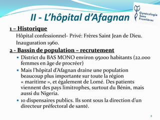 II - L’hôpital d’Afagnan
1 – Historique
Hôpital confessionnel- Privé: Frères Saint Jean de Dieu.
Inauguration 1960.

2 - B...