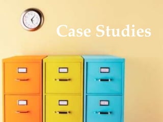 Case Studies
 