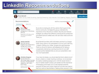 31
LinkedIn Recommendations
 