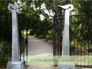 St Kilda Botanical Garden Gates 