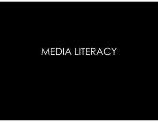 MEDIA LITERACY