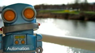 Automation

 