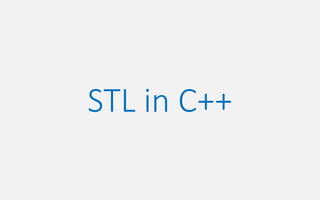 STL in C++
 