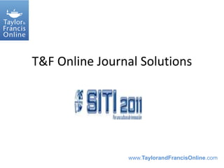 T&F Online Journal Solutions 