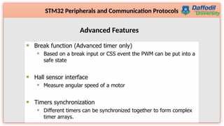17
STM32 Peripherals and Communication Protocols
Advanced Features
 