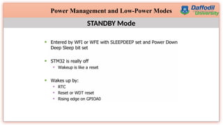 26
Power Management and Low-Power Modes
STANDBY Mode
 
