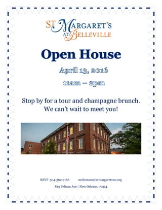 Stop by for a tour and champagne brunch.
We can’t wait to meet you!
RSVP 504-362-7166 mcheatam@stmargaretsno.org
813 Pelican Ave | New Orleans, 70114
 