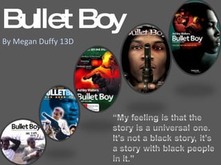 Bullet Boy By Megan Duffy 13D 