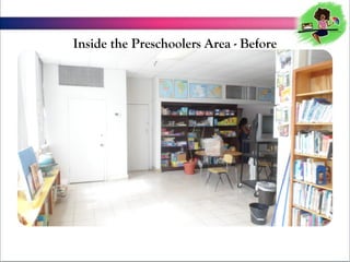 Inside the Preschoolers Area - Before

 
