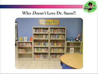 Who Doesnt Love Dr. Suess?!

 
