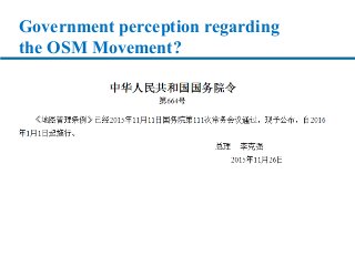 Government perception regarding
the OSM Movement?
 