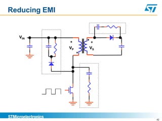 Reducing EMI


  VIN
               +    +
               VP   VS




                         42
 