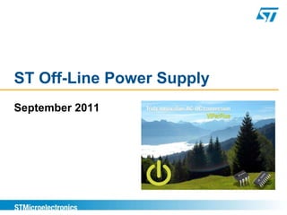 ST Off-Line Power Supply
September 2011
 