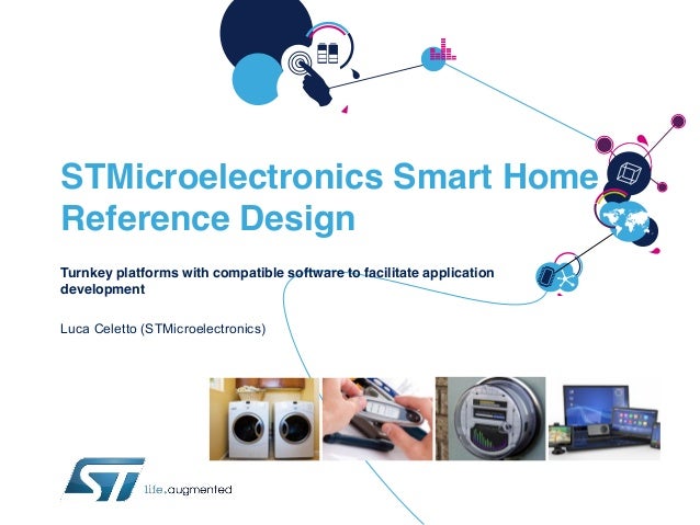 STMicroelectronics Smart  Home  Reference Design  Luca Celetto