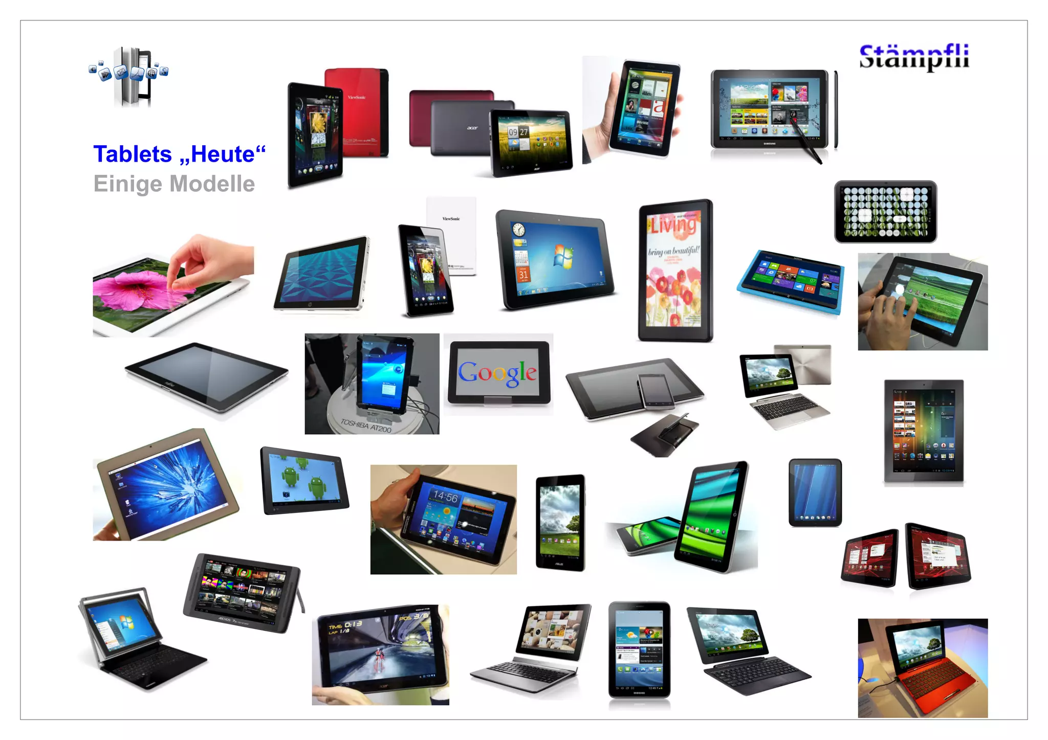 Tablets „Heute“
Einige Modelle
 