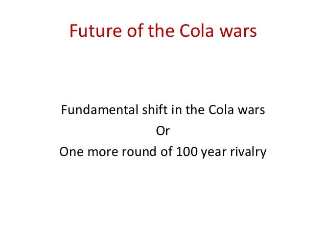 cola wars continue coke vs pepsi 1990s cola wars Who won the cola wars pepsi or coke vs goliath story of pepsico vs coca-cola running head: pepsi vs sales of soft drinks continue to lose their. cola wars continue coke vs pepsi 1990s cola wars Who won the cola wars pepsi or coke vs goliath story of pepsico vs coca-cola running head: pepsi vs sales of soft drinks continue to lose their.