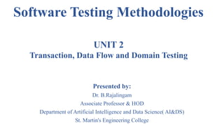 Transaction Flow Testing Transaction, Data Flow and Domain Testing | PPTX