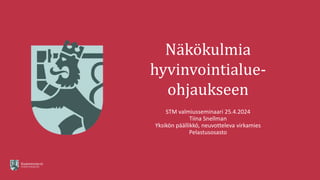 Näkökulmia
hyvinvointialue-
ohjaukseen
STM valmiusseminaari 25.4.2024
Tiina Snellman
Yksikön päällikkö, neuvotteleva virkamies
Pelastusosasto
 