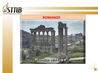 ROMANOS  