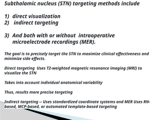 STN Deep brain stimulation in Parkinson's disease | PPTX