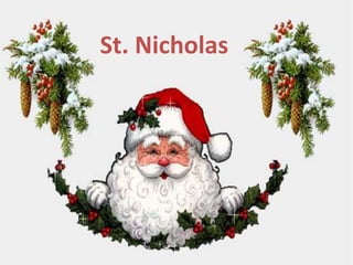 St. NicoasSt. Nicholas
 