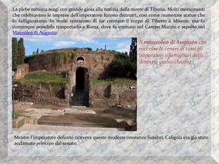CONCLUSIONE
"Eccellente condottiero ed ottimo amministratore, Tiberio cerca di consolidare l'impero piuttosto
che ampliarl...