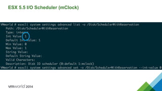 ESX 5.5 I/O Scheduler (mClock)
 