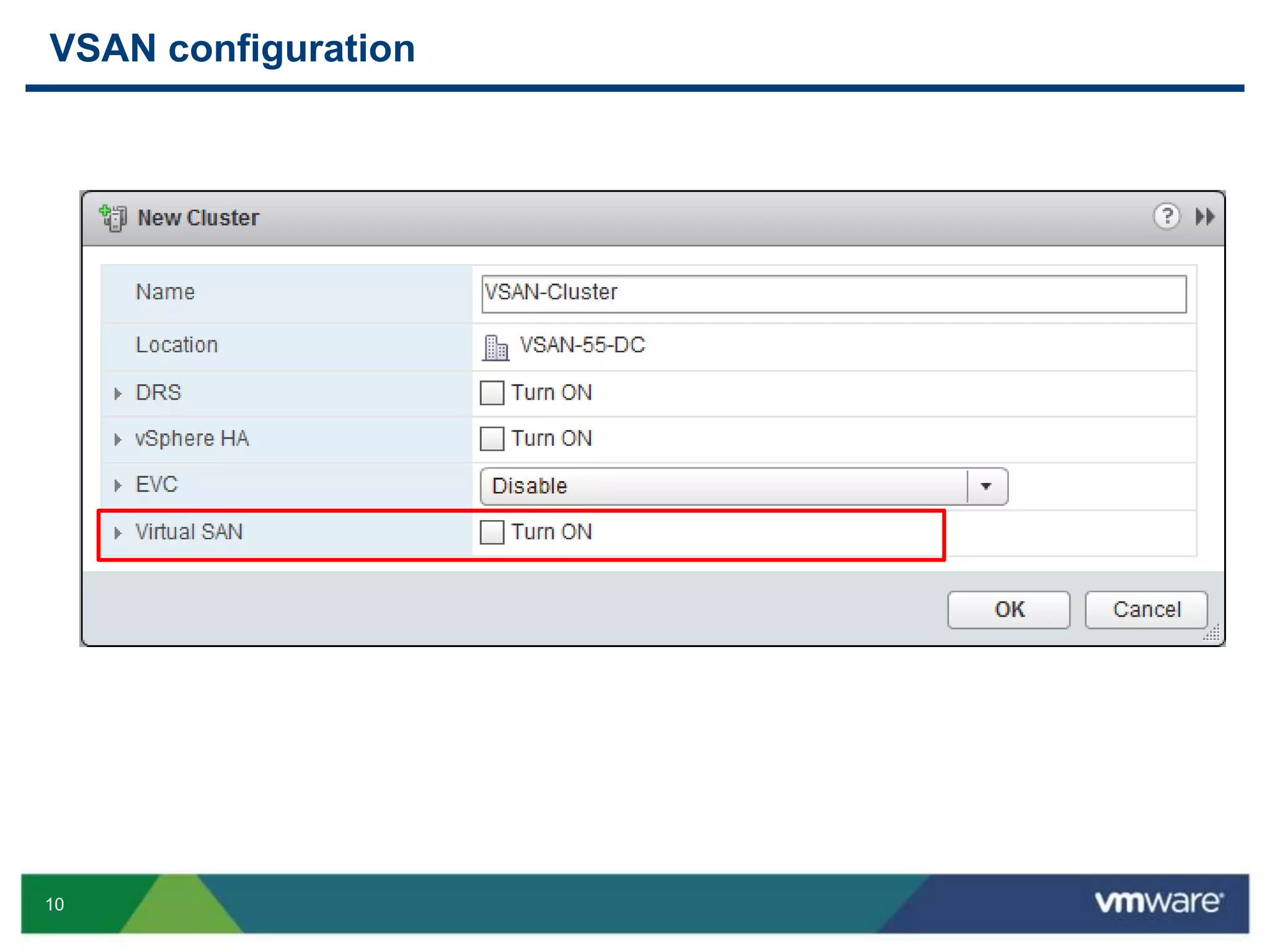 10
VSAN configuration
 
