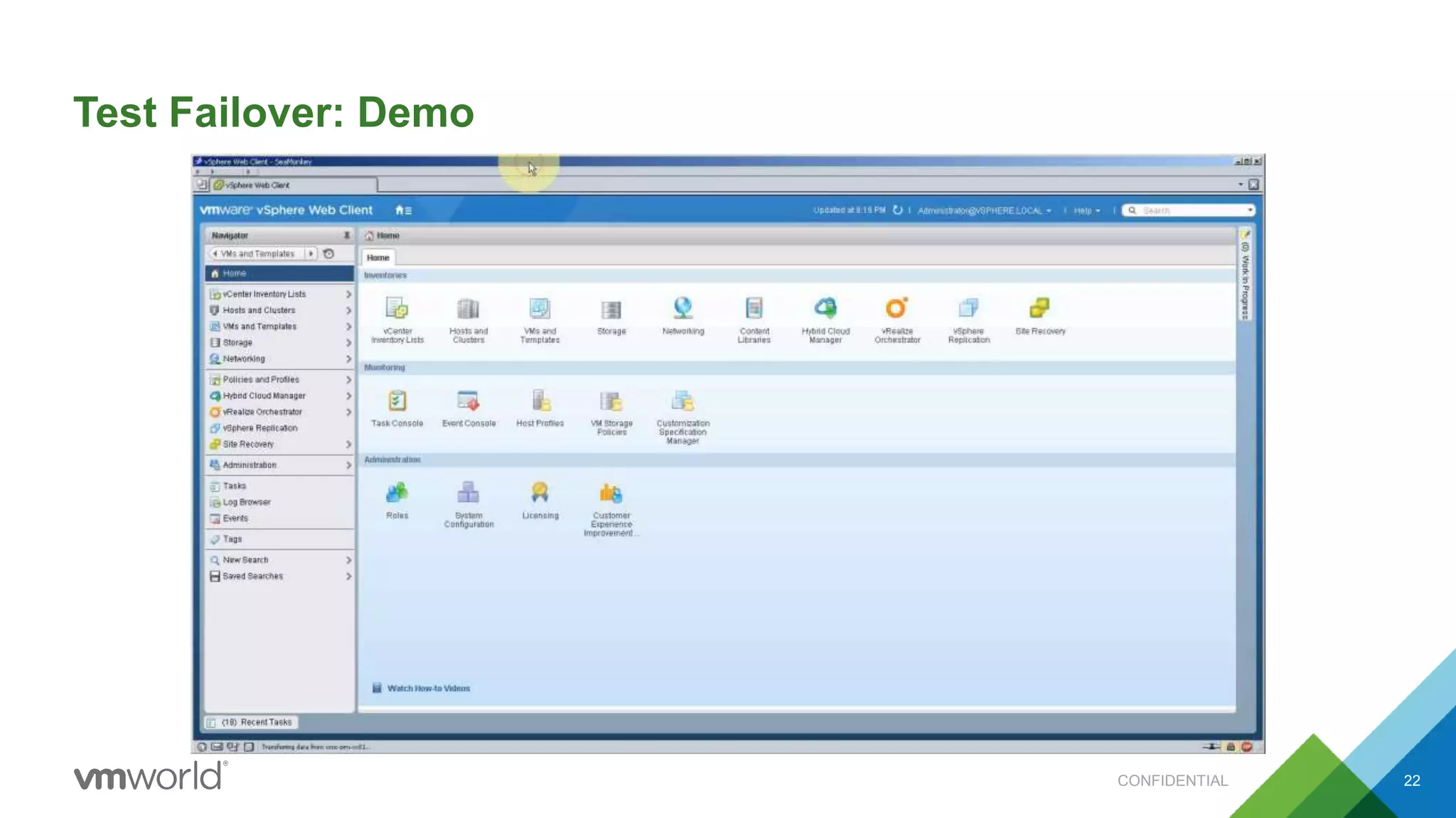 Test Failover: Demo
CONFIDENTIAL 22
 