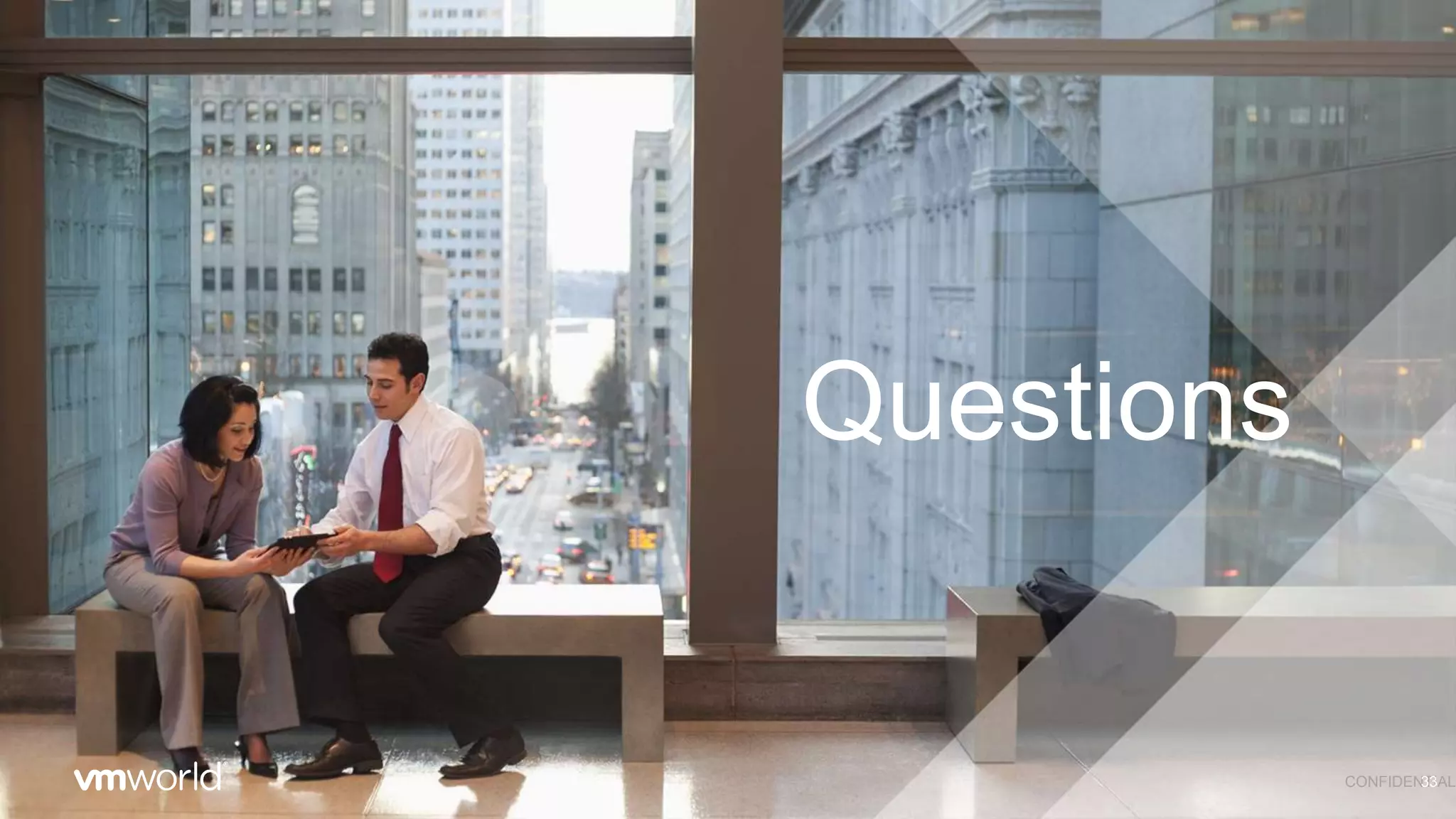 Questions
CONFIDENTIAL33
 