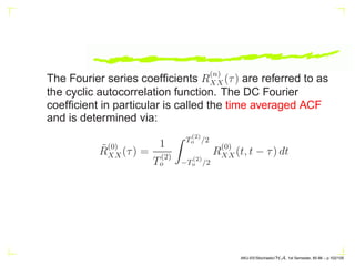 h0ap + h1ap−1 + · · · + hp−1a1 + hp = 0
.
.
.
hpap + hp+1ap−1 + · · · + h2p−1a1 + h2p = 0
which gives det(Hp) = 0, and similarly for i = p − q + 1, · · · .
AKU-EE/Stochastic/HA, 1st Semester, 85-86 – p.92/105
 