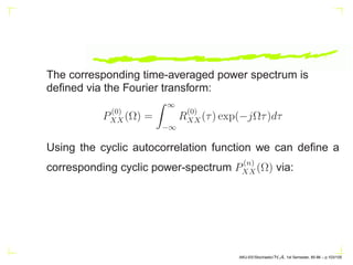 h0ap+1 + h1ap + · · · + hp+1 = 0
h1ap+1 + h2ap + · · · + hp+2 = 0
.
.
.
hp+1ap+1 + hp+2ap + · · · + h2p+2 = 0, †
AKU-EE/Stochastic/HA, 1st Semester, 85-86 – p.93/105
 