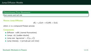 Stochastic Mechanics and Mathematical Foundations in Quantitative ...