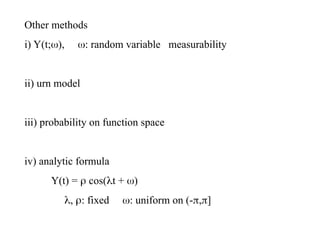 Stochastic Model Types Types of Stochastic Processes stochseries2.ppt