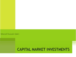 CAPITAL MARKET INVESTMENTS 