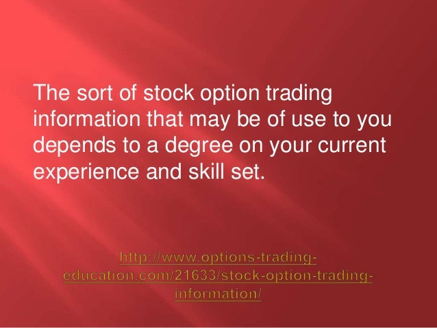 Stock option trading information