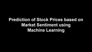 Stock Price Prediction using sentiment analysis in deep learning