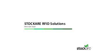 STOCKARE RFID Solutions
RFID made simple
 