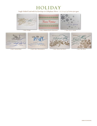 #7506–Sleigh Ride #7512–We Wish#7508–Most Wonderful #7510–Deck the Halls
Single Folded Card with A2 Envelope in Cellophane Sleeve—5 1/2 x 4 1/4, Lettra 300 gsm
#7500–Hark # 7504–Let it Snow#7502–Barred Happy Holidays
holiday
designs © 2010 red oak press
 