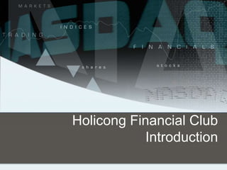Holicong Financial Club
Introduction
 