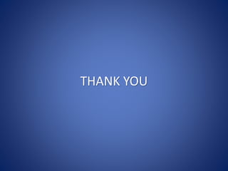 THANK YOU
 