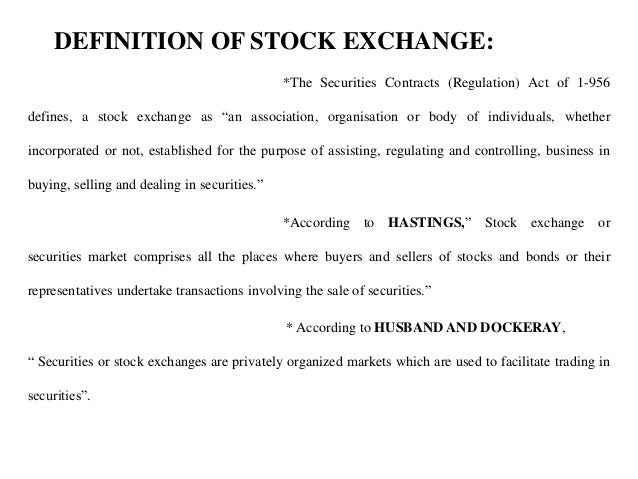 Stock Exchange - Meaning, Definition, History and Modes of Organisati…