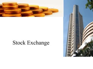 Stock Exchange
 