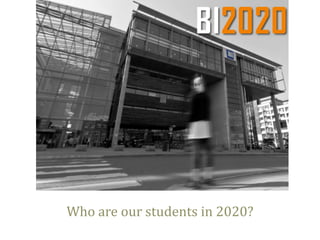 Who are our students in 2020?

 