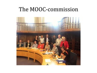 The MOOC-commission

 